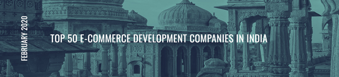Top Ecommerce Development Company in India