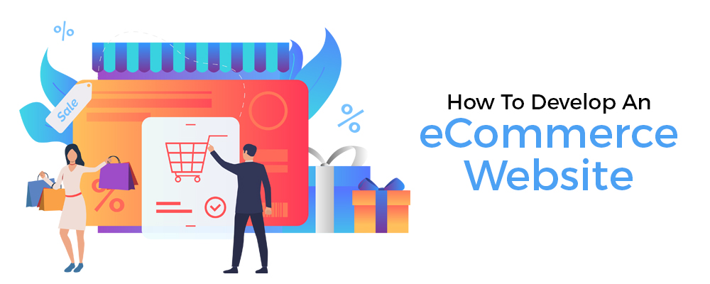 Develop an Ecommerce Website