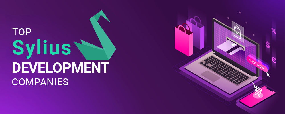Top Sylius eCommerce Development Companies