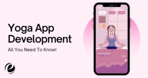 How To Develop A Yoga Mobile Application