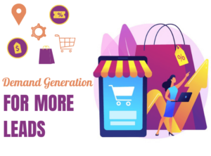 Demand Generation Strategies to Attract More Leads