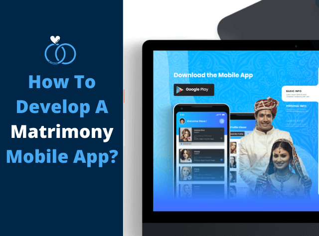 How To Develop A Matrimony Mobile App_