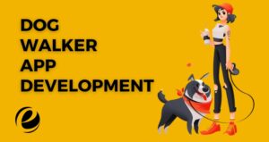 Dog Walker App Development Guide