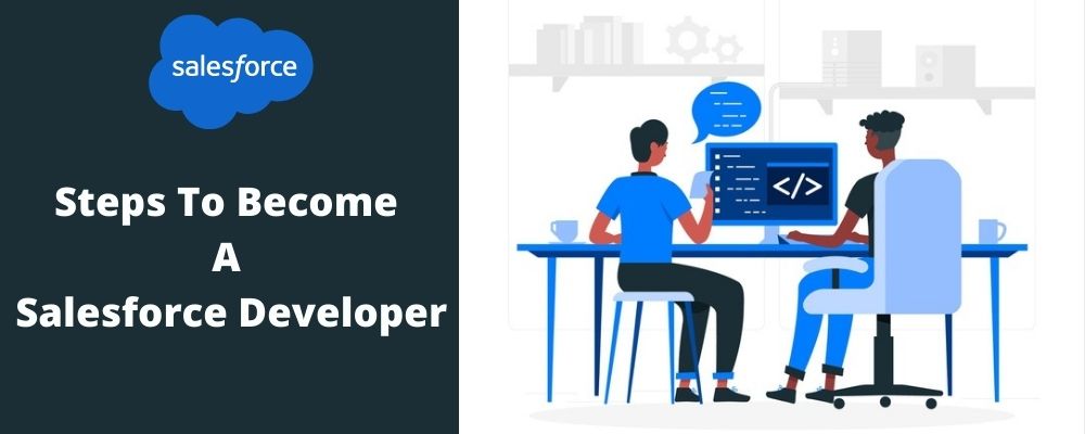 Steps To Become A Salesforce Developer