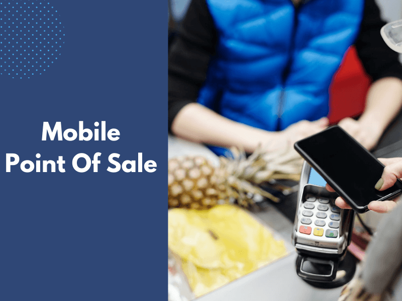 Mobile Point Of Sale