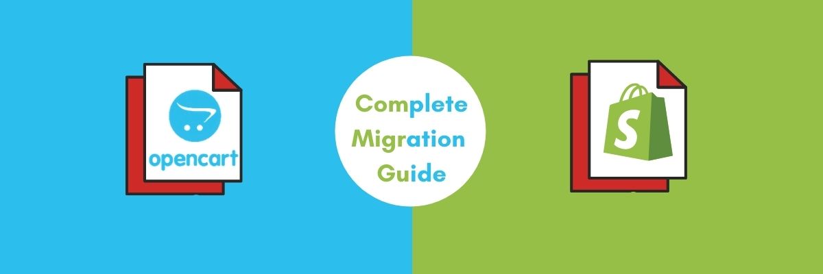 how to migrate from opencart to shopify complete guide