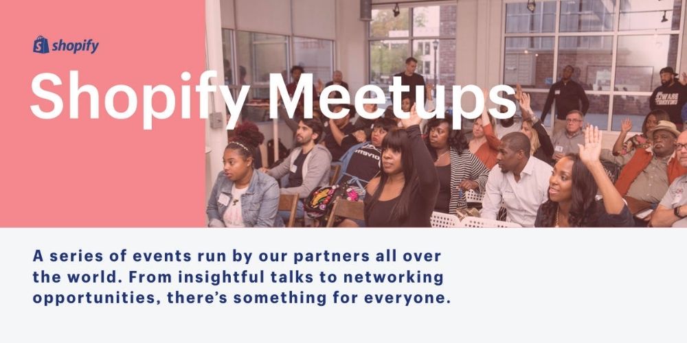 Shopify meetup events