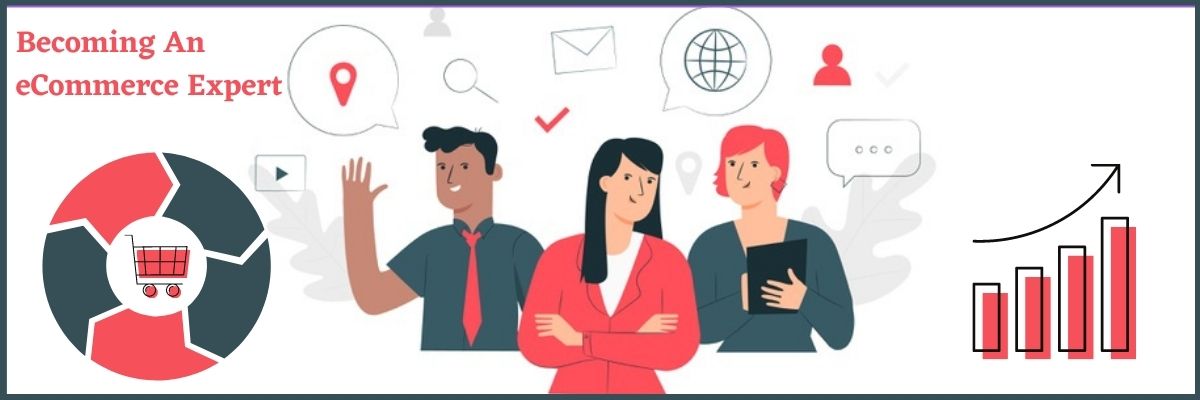 Becoming An eCommerce Expert