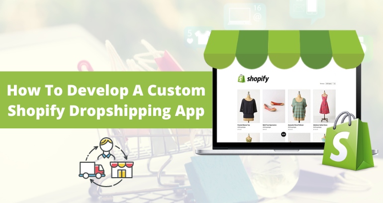 Developing a Custom Shopify Dropshiping APP