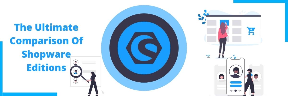 The Ultimate Comparison Of Shopware Editions for ecommerce