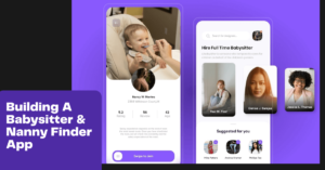 baby sitting app development guide