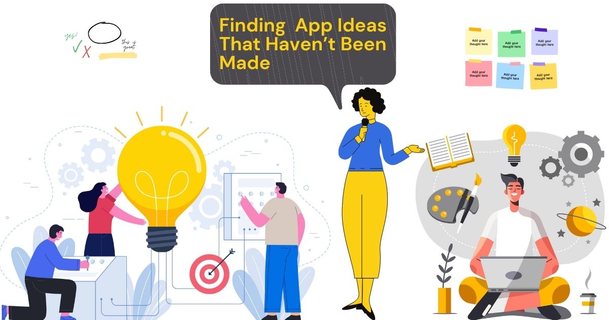 Finding App Ideas That Haven’t Been Made