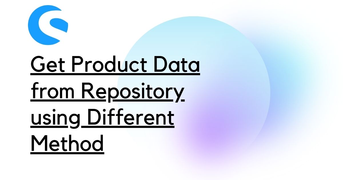 Get Product Data from Repository using Different Method