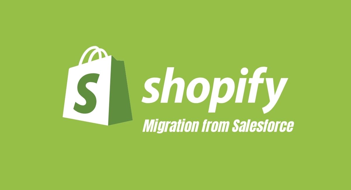 migration from salesforce commerce to shopify plus