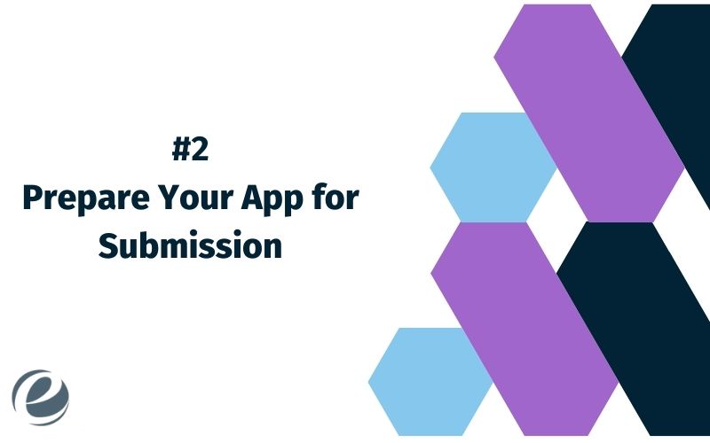 Prepare Your App for Submission