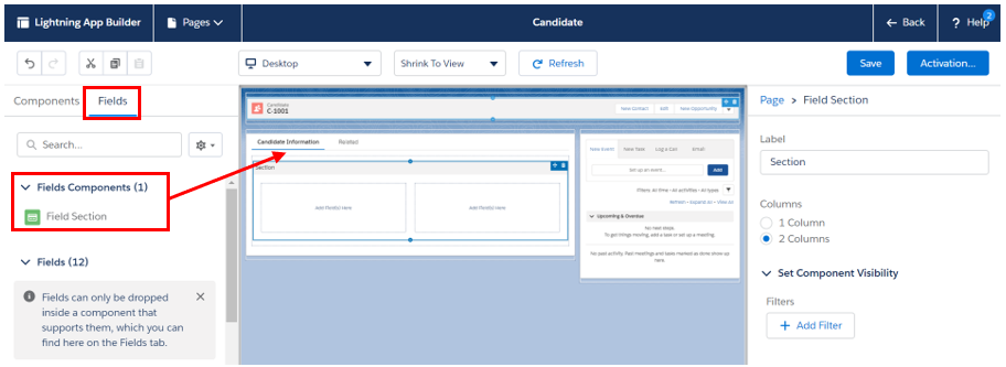 Fields Component before you are able to add fields!