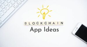 Blockchain app ideas