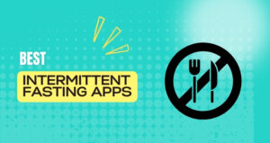 Best Intermittent Fasting Apps