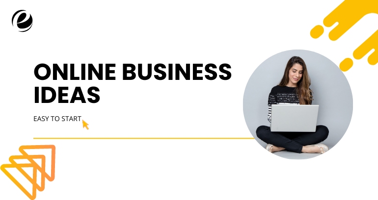 Online Business Ideas