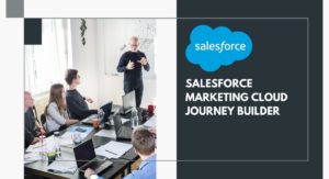 Salesforce Marketing Cloud Journey Builder