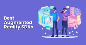 Best Augmented Reality SDKs