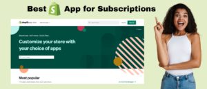 Best Shopify App for Subscriptions