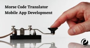 Morse Code Translator Mobile App Development