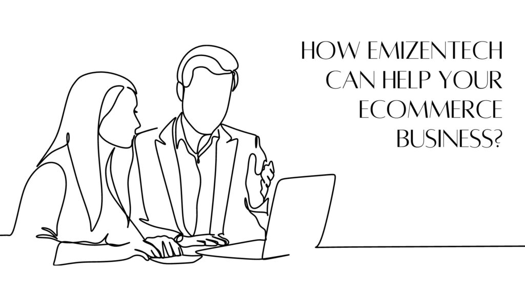 how can we help you with your eCommerce business