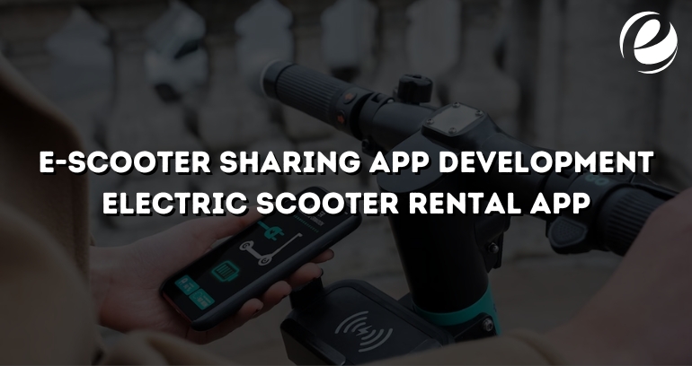 E-Scooter Sharing App Development