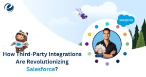 How Third-Party Integrations Are Revolutionizing Salesforce
