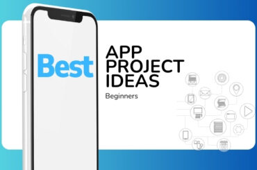 App Project Ideas For Beginners