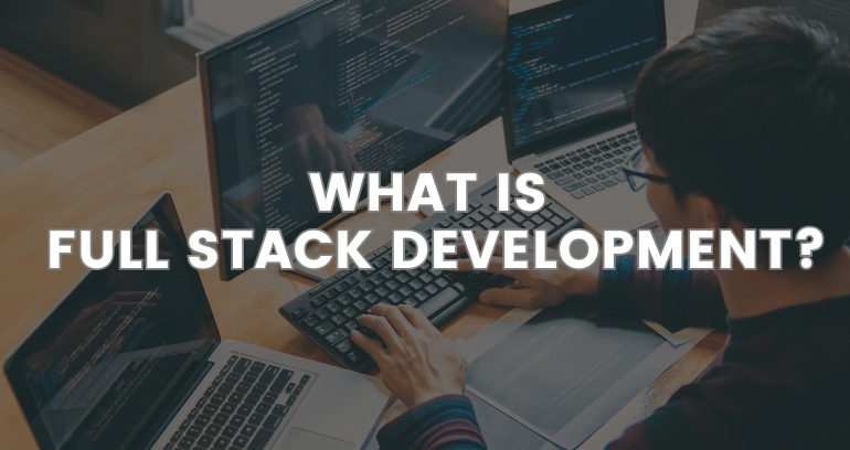 Full Stack Development