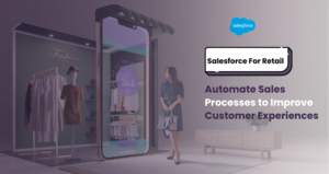 Salesforce Solution for retails
